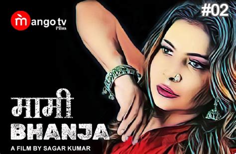 Mami Bhanja S01E02 2022 Hindi Hot Web Series MangoTV